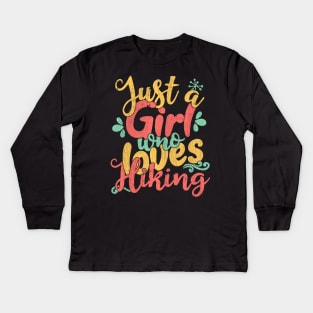 Just A Girl Who Loves Hiking Gift design Kids Long Sleeve T-Shirt